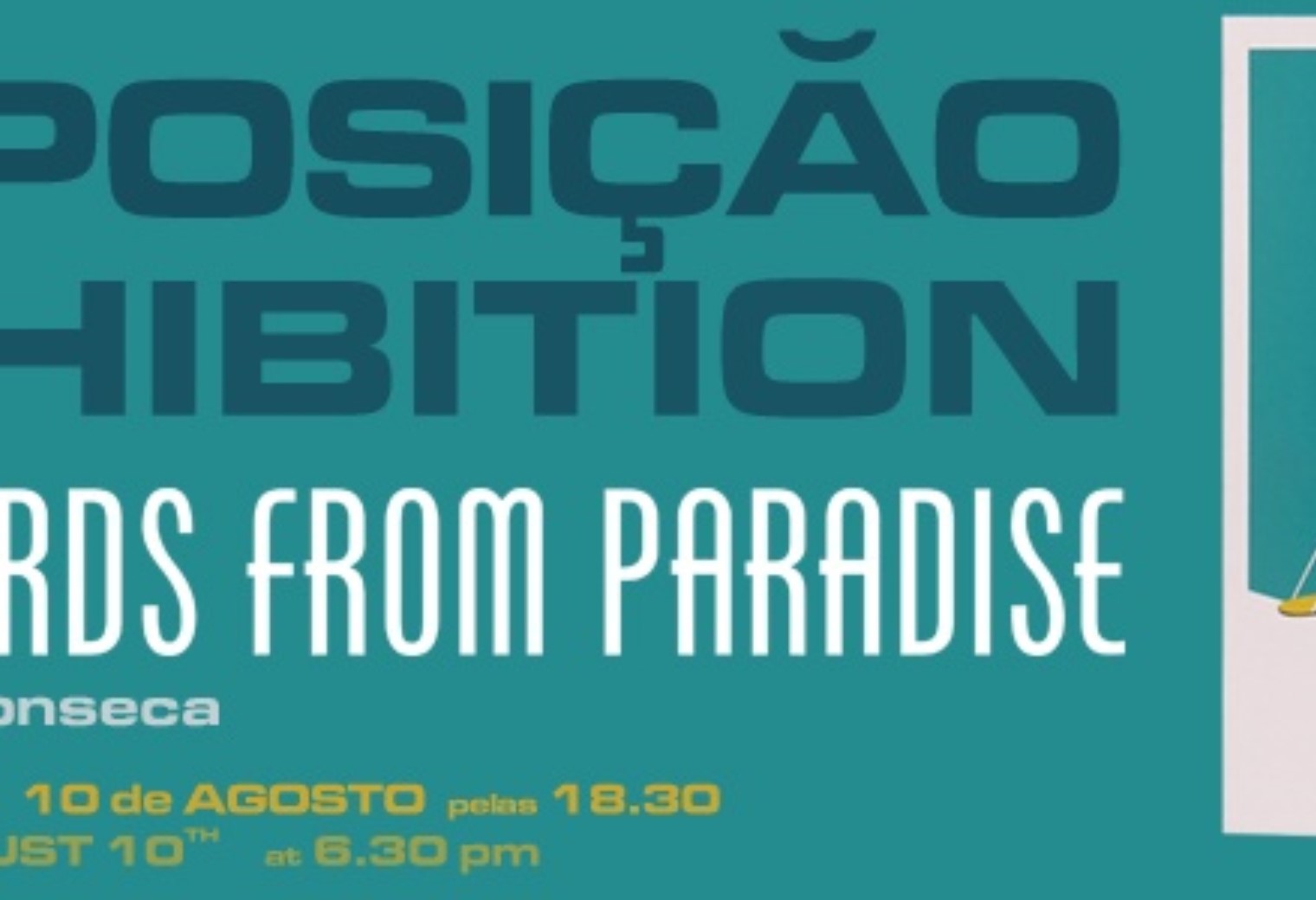 Exposição “POSTCARDS FROM PARADISE”